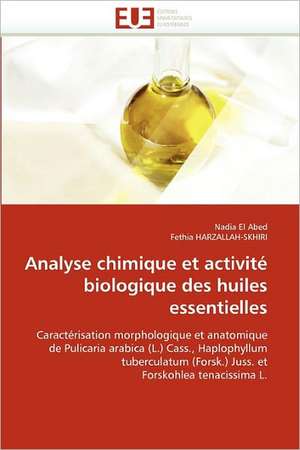 Analyse chimique et activité biologique des huiles essentielles de Nadia El Abed