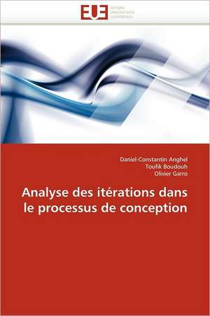 Analyse des itérations dans le processus de conception de Daniel-Constantin Anghel