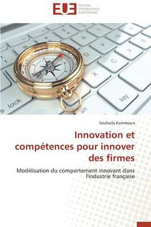 Innovation Et Competences Pour Innover Des Firmes: Reparametrage de Stics de Souhaila Kammoun