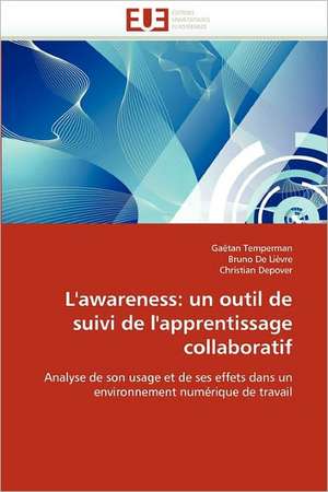 L'awareness: un outil de suivi de l'apprentissage collaboratif de Gaëtan Temperman