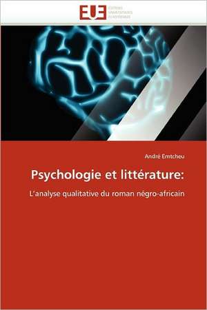 Psychologie et littérature: de André Emtcheu