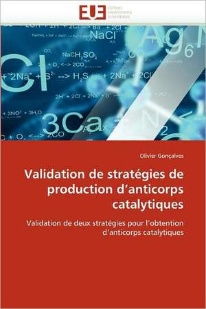 Validation de stratégies de production d¿anticorps catalytiques de Olivier Gonçalves