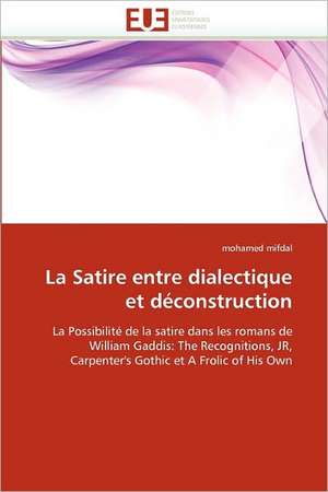 La Satire entre dialectique et déconstruction de Mohamed Mifdal