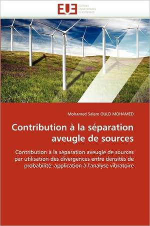 Contribution à la séparation aveugle de sources de Mohamed Salem Ould Mohamed