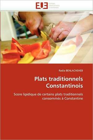 Plats traditionnels Constantinois de Radia Benlacheheb