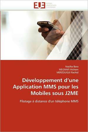 Développement d¿une Application MMS pour les Mobiles sous J2ME de Naziha Bara