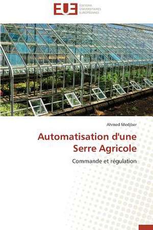 Automatisation D'Une Serre Agricole: Cas de Pointe-Noire de Ahmed Medjber