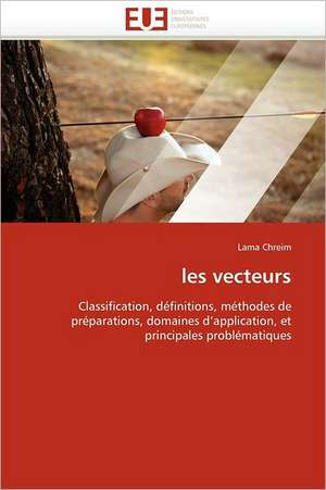 Les Vecteurs: Le Modele Americain de Lama Chreim