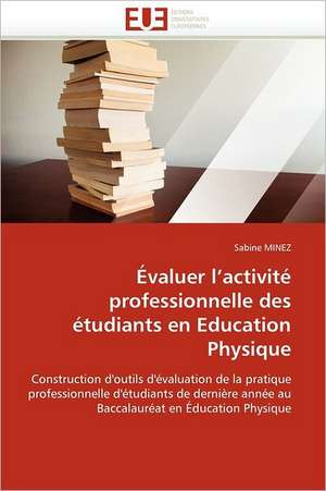 Evaluer L Activite Professionnelle Des Etudiants En Education Physique: Importance Des Legumineuses Fourrageres de Sabine MINEZ