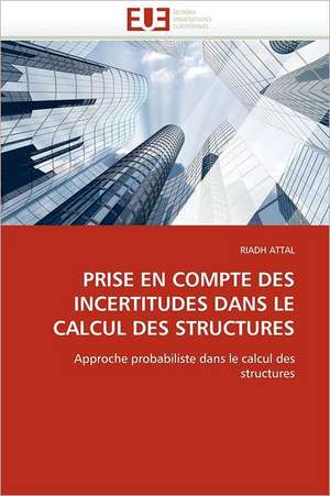 Prise En Compte Des Incertitudes Dans Le Calcul Des Structures: Importance Des Legumineuses Fourrageres de RIADH ATTAL