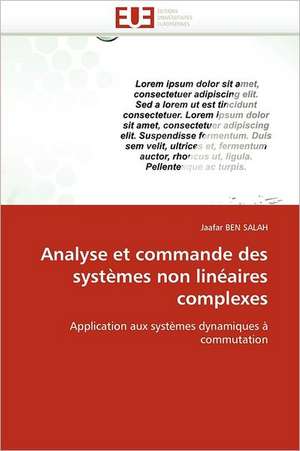 Analyse et commande des systèmes non linéaires complexes de Jaafar Ben Salah