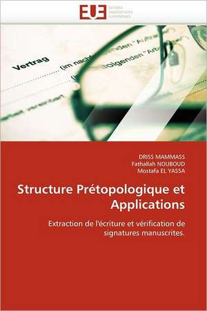 Structure Pretopologique Et Applications: Enjeux Du Conflit & Reactions de La Communaute Internationale de Driss Mammass