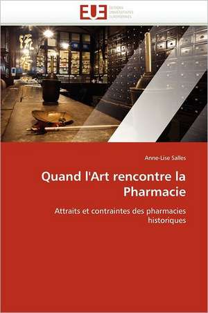 Quand l''Art rencontre la Pharmacie de Anne-Lise Salles