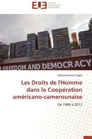 Les Droits de L'Homme Dans La Cooperation Americano-Camerounaise: Programme Ambulatoire de Suivi Des Troubles Alimentaires de Helene Florence Ngah