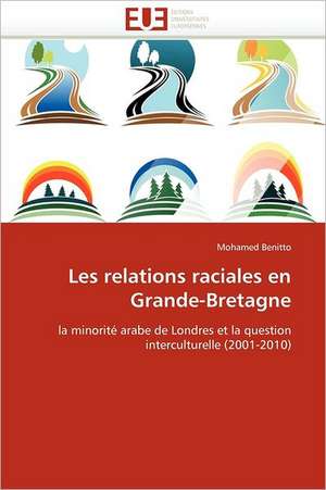 Les relations raciales en Grande-Bretagne de Mohamed Benitto