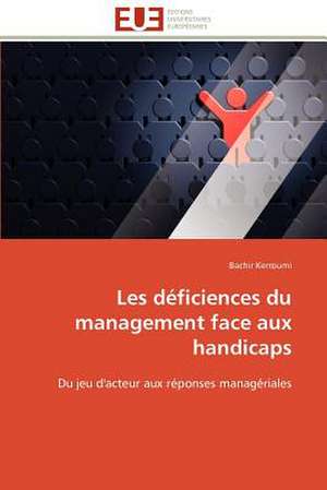 Les Deficiences Du Management Face Aux Handicaps