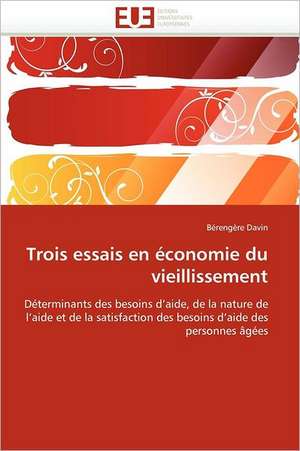 Trois essais en économie du vieillissement de Bérengère Davin