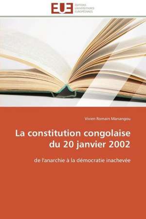 La Constitution Congolaise Du 20 Janvier 2002: L'Application A L'e-Commerce Sportif de Vivien Romain Manangou