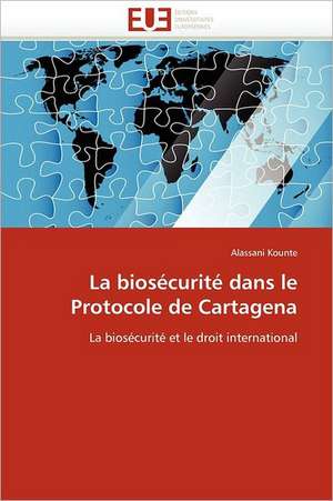 La Biosecurite Dans Le Protocole de Cartagena: L'Application A L'e-Commerce Sportif de Alassani Kounte