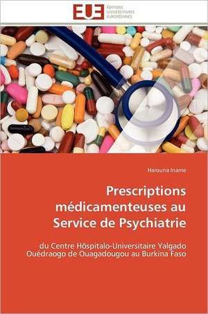 Prescriptions Medicamenteuses Au Service de Psychiatrie