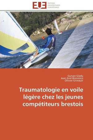 Traumatologie En Voile Legere Chez Les Jeunes Competiteurs Brestois: L''Exemple Du Village de Wodobere de Gurvan Gladu