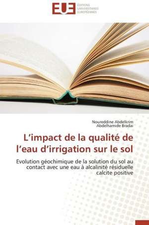 L'Impact de La Qualite de L'Eau D'Irrigation Sur Le Sol: Culture Et Tourisme de Noureddine Abdelkrim