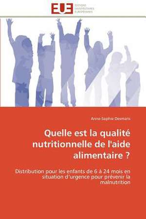 Quelle Est La Qualite Nutritionnelle de L'Aide Alimentaire ?