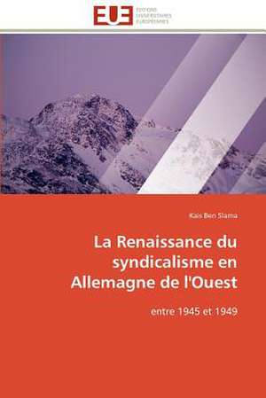 La Renaissance Du Syndicalisme En Allemagne de L'Ouest