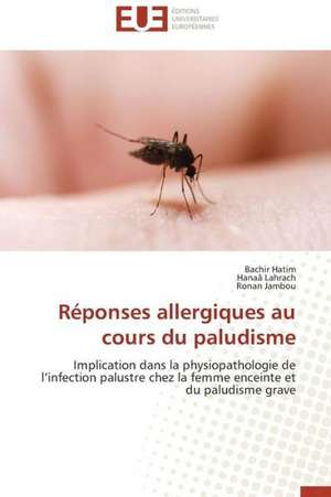 Reponses Allergiques Au Cours Du Paludisme