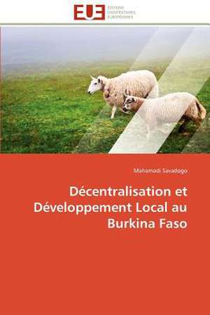 Decentralisation Et Developpement Local Au Burkina Faso