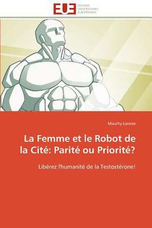 La Femme Et Le Robot de La Cite