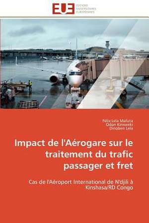 Impact de L'Aerogare Sur Le Traitement Du Trafic Passager Et Fret