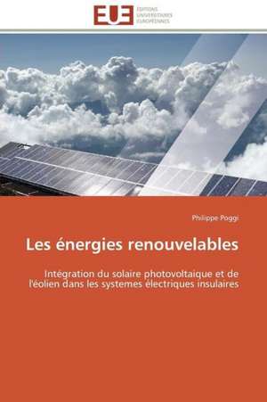 Les Energies Renouvelables: Le Dispositif Tactile de Philippe Poggi