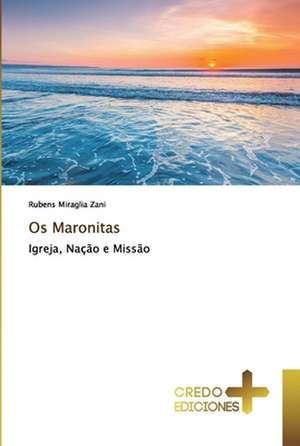 Os Maronitas de Rubens Miraglia Zani