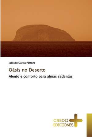 Oásis no Deserto de Jackson Garcia Parreira