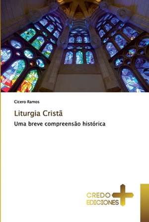 Liturgia Cristã de Cicero Ramos