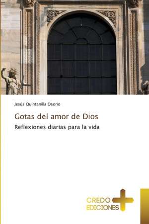 Gotas del amor de Dios de Jesus Quintanilla Osorio