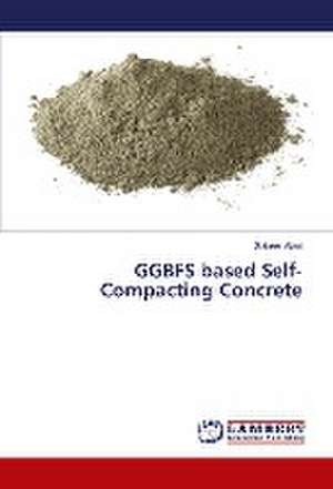 GGBFS based Self-Compacting Concrete de Sabeer Alavi