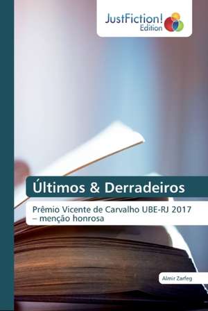 Últimos & Derradeiros de Almir Zarfeg