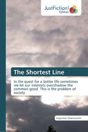 The Shortest Line de Augustine Uwanuruochi