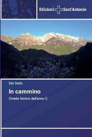 In cammino de Elio Dotto