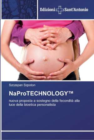 NaProTECHNOLOGY¿ de Szczepan Szpoton