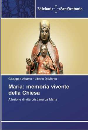 Maria: memoria vivente della Chiesa de Giuseppe Alcamo