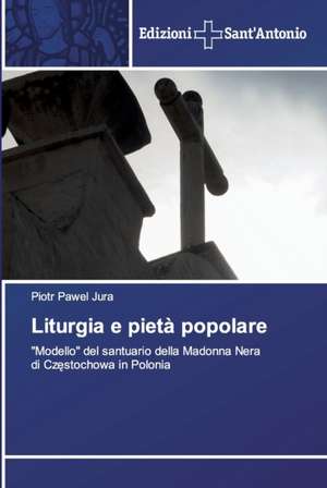 Liturgia e pietà popolare de Piotr Pawel Jura