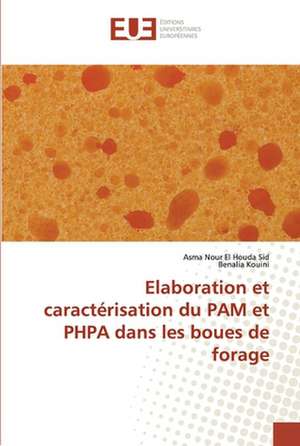 Elaboration et caractérisation du PAM et PHPA dans les boues de forage de Asma Nour El Houda Sid