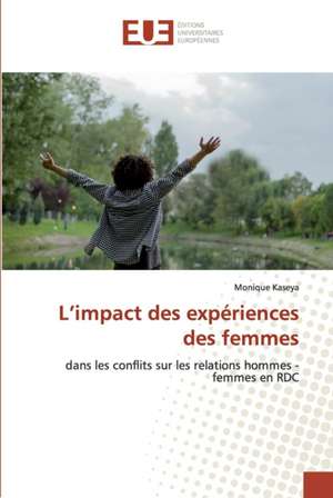 L¿impact des expériences des femmes de Monique Kaseya