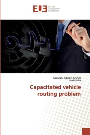 Capacitated vehicle routing problem de Abdullahi Adinoyi Ibrahim