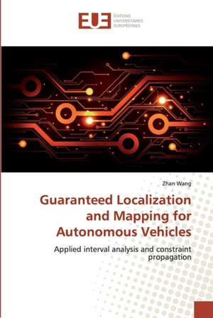 Guaranteed Localization and Mapping for Autonomous Vehicles de Zhan Wang