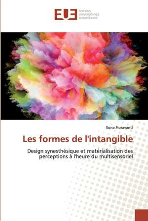 Les formes de l'intangible de Ilona Fioravanti