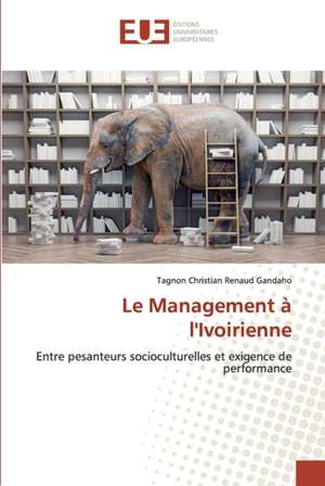 Le Management à l'Ivoirienne de Tagnon Christian Renaud Gandaho